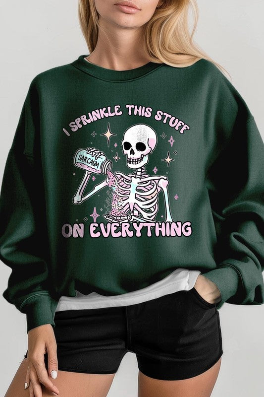 Sarcasm I Sprinkle This Stuff on Plus Sweatshirts