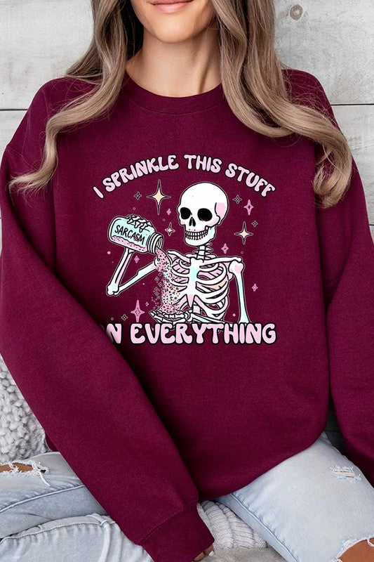 Sarcasm I Sprinkle This Stuff on Plus Sweatshirts