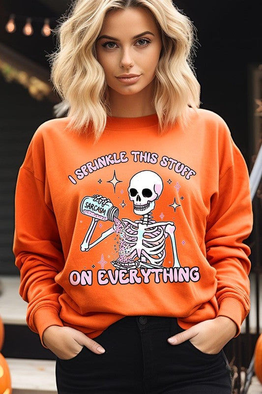 Sarcasm I Sprinkle This Stuff on Plus Sweatshirts
